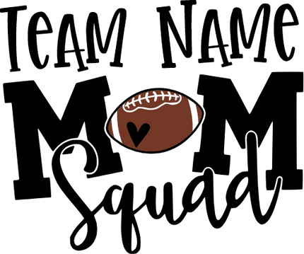 (s285-2G) Football Mom Squad Add Team Name