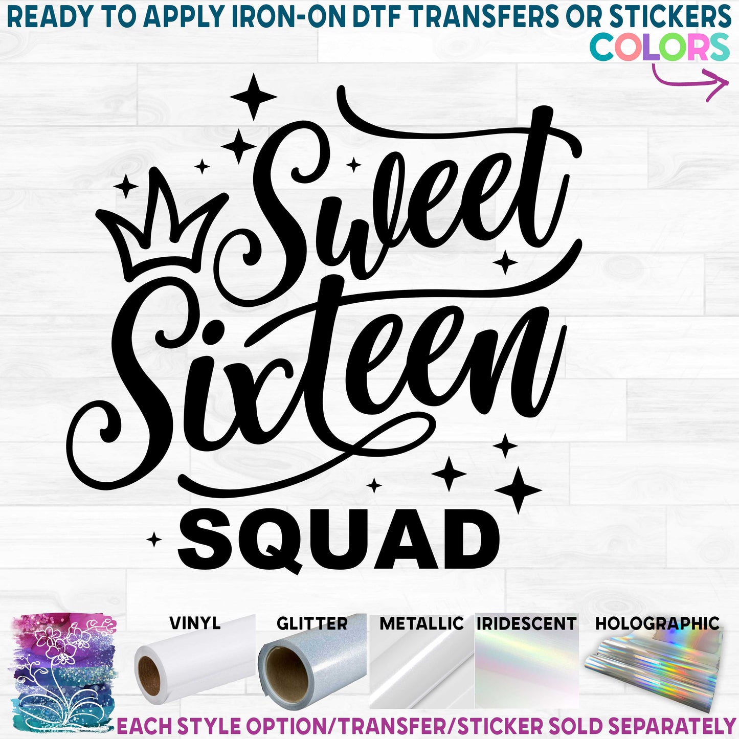 (s292-Q) Sweet 16 Sixteen Squad Printed Heat Transfer or Sticker