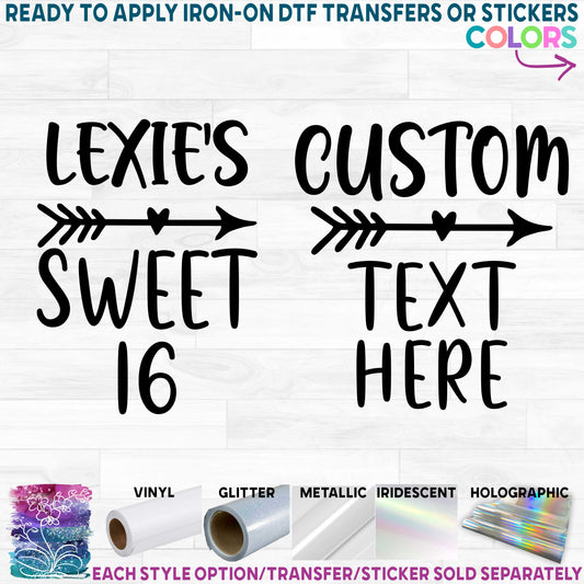 (s292-A) Custom Name Sweet 16 Sweet Sixteen Printed Heat Transfer or Sticker