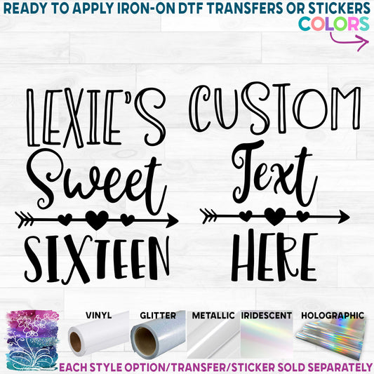 (s292-C) Custom Name Sweet 16 Sweet Sixteen Printed Heat Transfer or Sticker