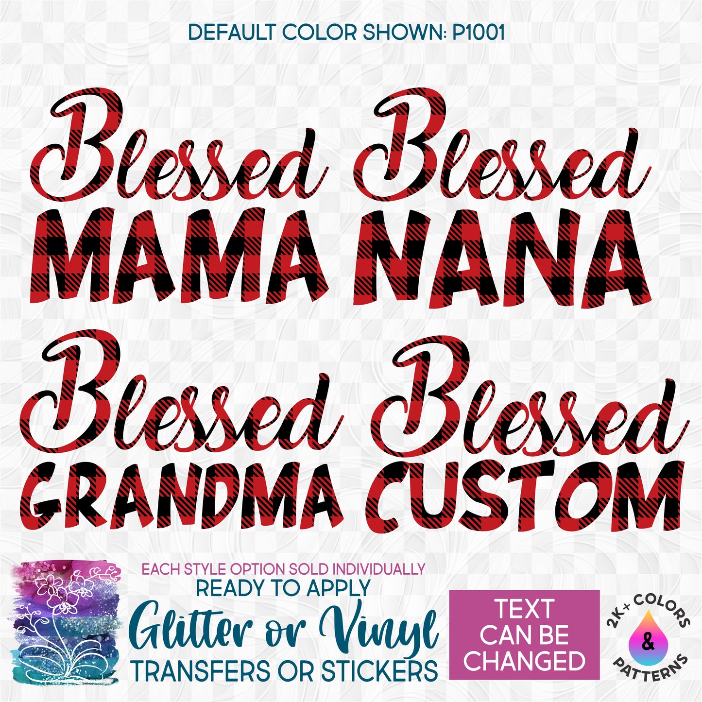 s293-B Blessed Nana Mimi Mom Mama Custom Text Made-to-Order Iron-On Transfer or Sticker