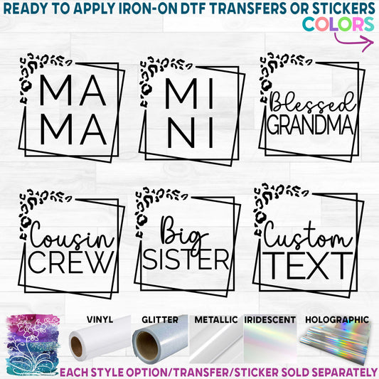 (s293-I) Leopard Double Frame Mama, Mini, Custom Text Printed Heat Transfer or Sticker