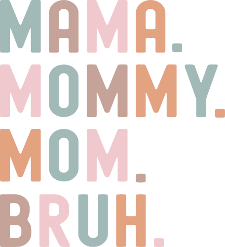 (s294-E2) Mama. Mommy. Mom. Bruh.