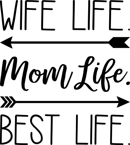 (s294-Y) Wife Life Mom Life Best Life