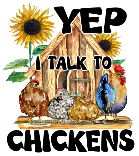 (s003-17E) Yep I Talk to Chickens
