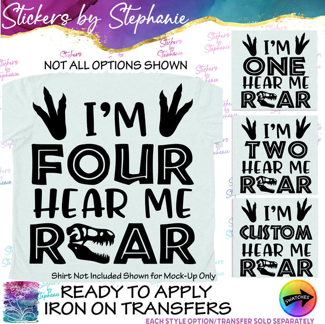 (s3-03-062) I'm Four Hear Me Roar One Two Iron-On Transfer