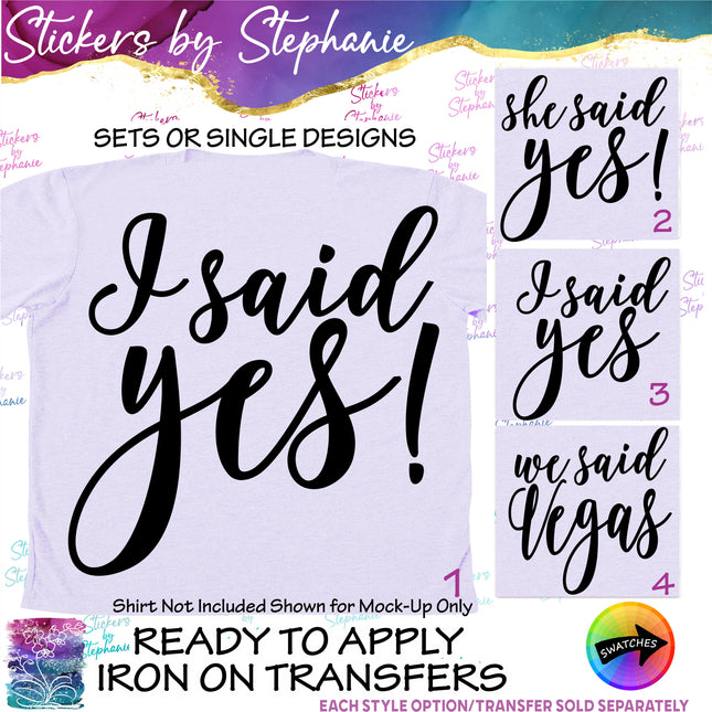 (s03-418) I Said Yes She We Vegas Iron-On Transfer