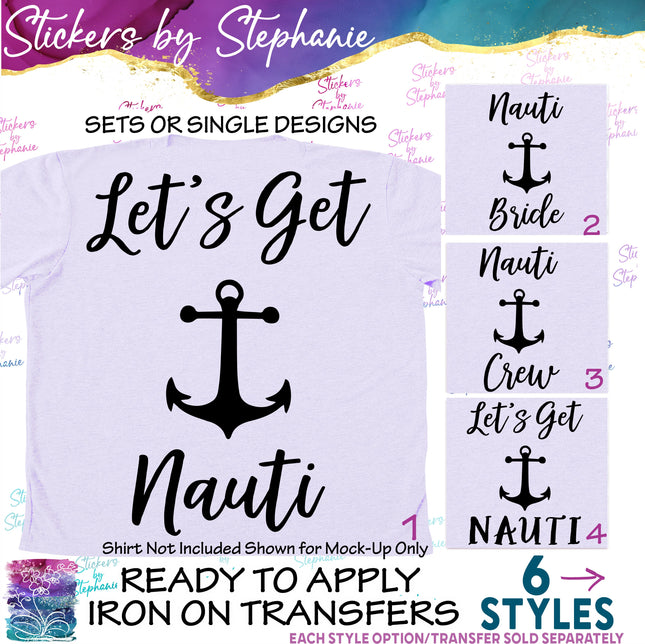 (s03-420) Lets Get Nauti Crew Bride Iron-On Transfer