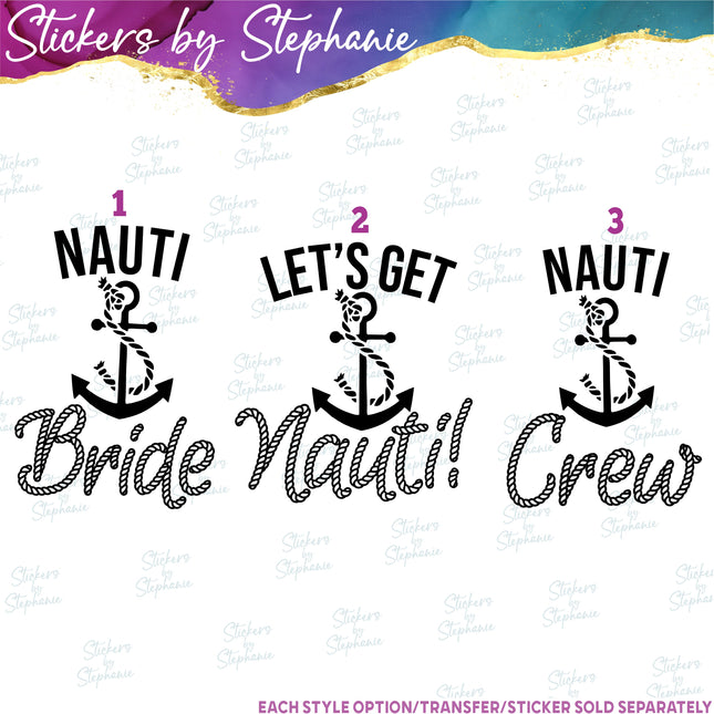 (s03-421) Let's Get Nauti Bride Crew Iron-On Transfer