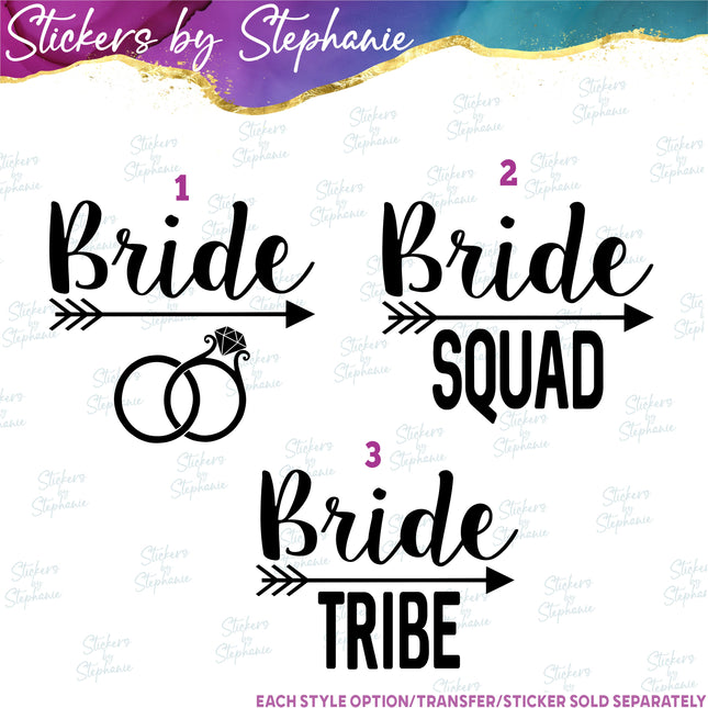 (s03-432) Bride Squad Tribe Arrow Iron-On Transfer