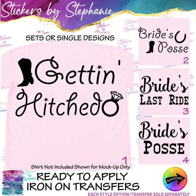 (s03-439) Gettin Hitched Brides Posse Last Ride Iron-On Transfer