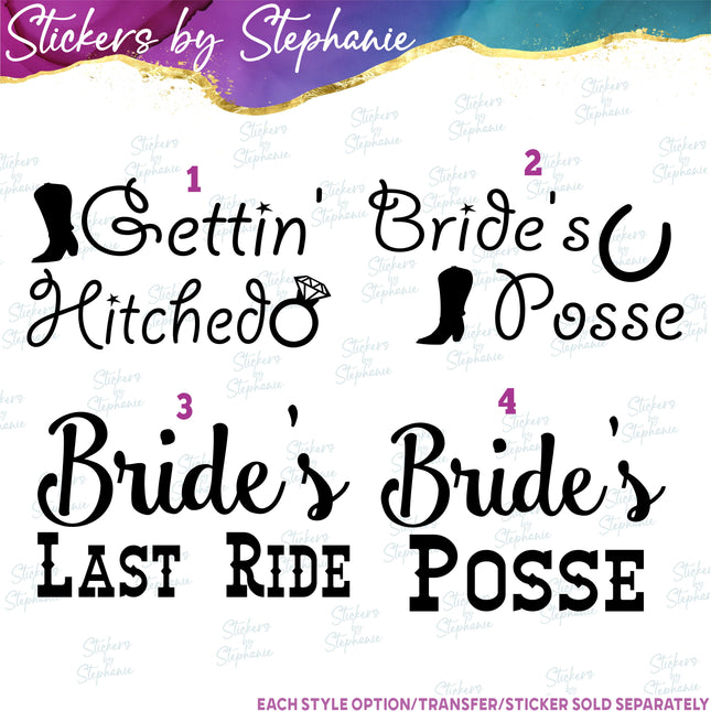 (s03-439) Gettin Hitched Brides Posse Last Ride Iron-On Transfer