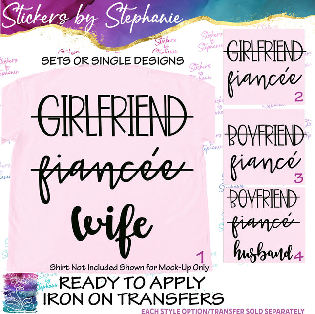 (s03-446) Girlfriend Fiancee Wife Boyfriend Fiance Husband Iron-On Transfer