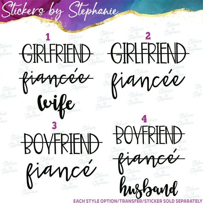 (s03-446) Girlfriend Fiancee Wife Boyfriend Fiance Husband Iron-On Transfer