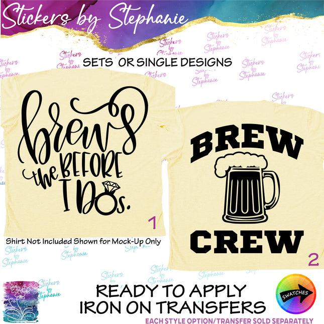 (s03-447) Brews Before the I Do's Brew Crew Iron-On Transfer