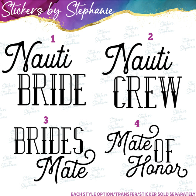(s03-448) Nauti Bride Crew Mate Iron-On Transfer