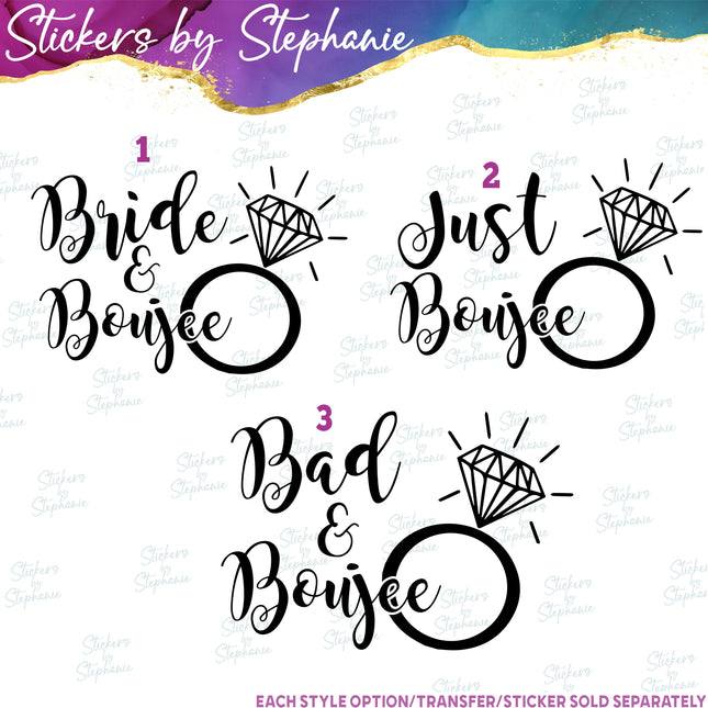 (s03-456) Bride & Boujee Just Bad Iron-On Transfer