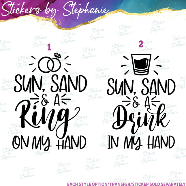 (s03-457) Sun Sand Ring Drink in My Hand Iron-On Transfer