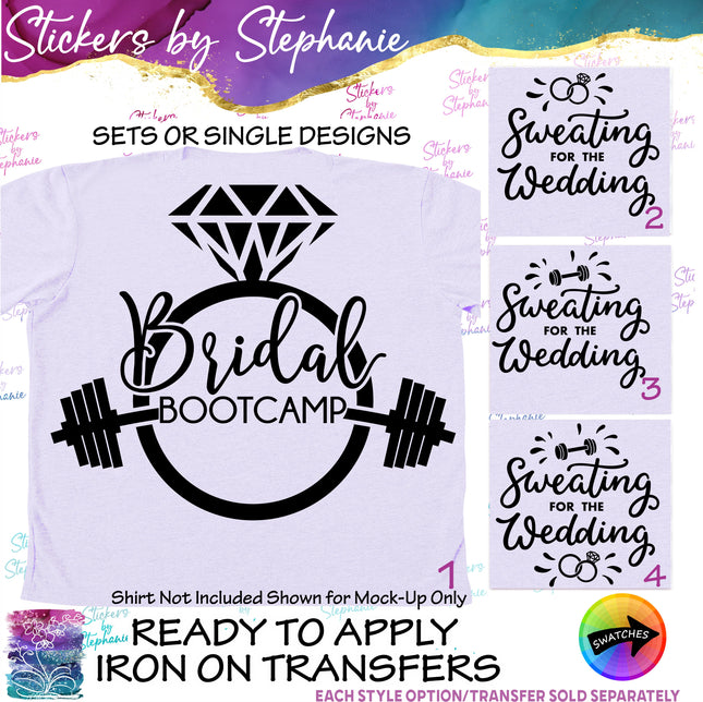 (s03-464) Bridal Bootcamp Sweating for the Wedding Iron-On Transfer
