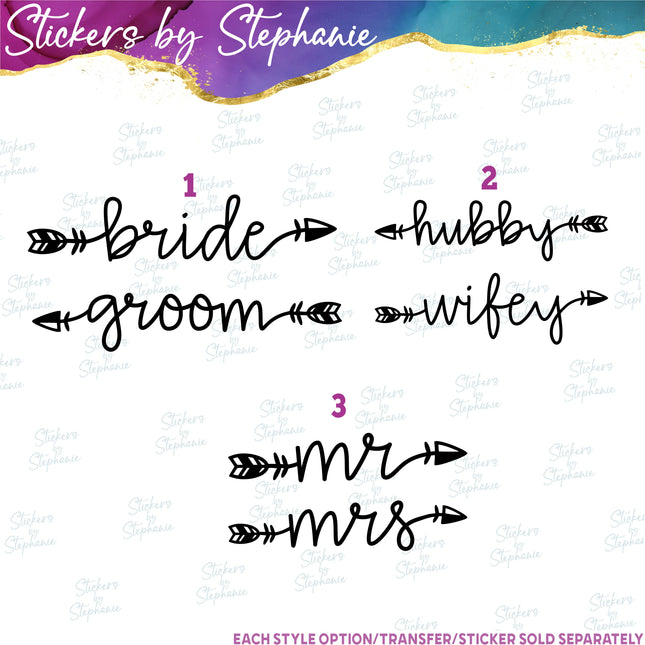 (s03-465) Bride Groom Hubby Wifey Arrow Iron-On Transfer