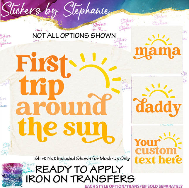 (s06-056) First Trip, Sun, Family Custom Iron-On Transfer