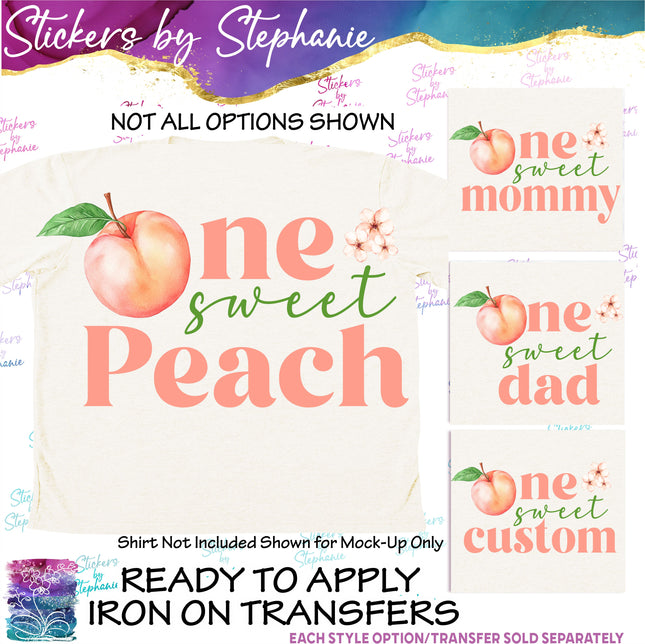 (s06-064) One Sweet Peach Family Custom Iron-On Transfer