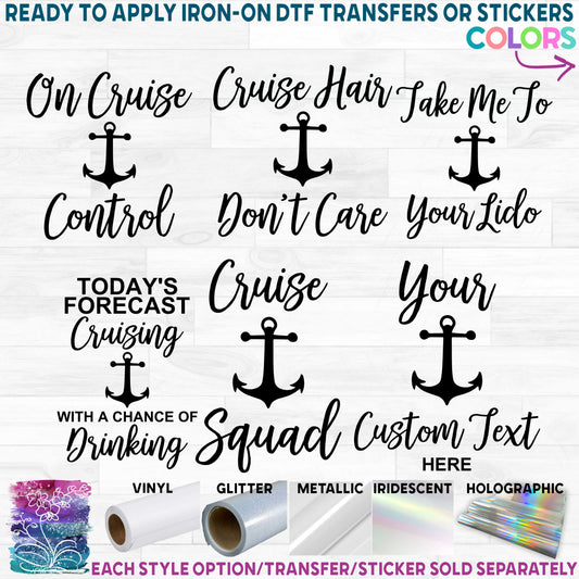 (s303-1B) Cruise Hair Don't Care On Cruise Control Cruise Squad Family Oh Ship Cruise Printed Heat Transfer or Sticker