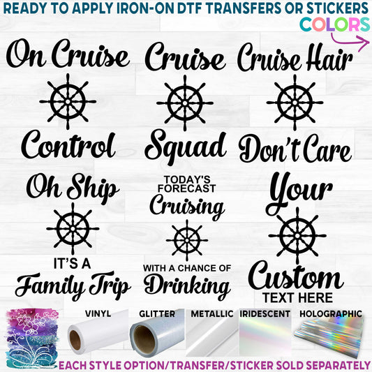 (s303-1D) Cruise Hair Don't Care On Cruise Control Cruise Squad Family Cruise Printed Heat Transfer or Sticker