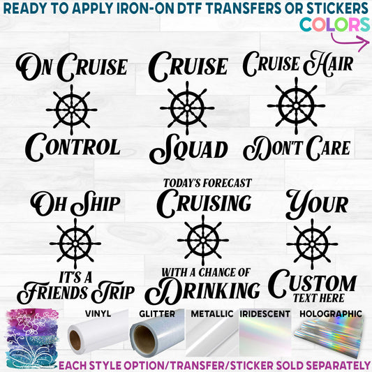 (s303-1F) Cruise, Cruising Custom Text Printed Heat Transfer or Sticker