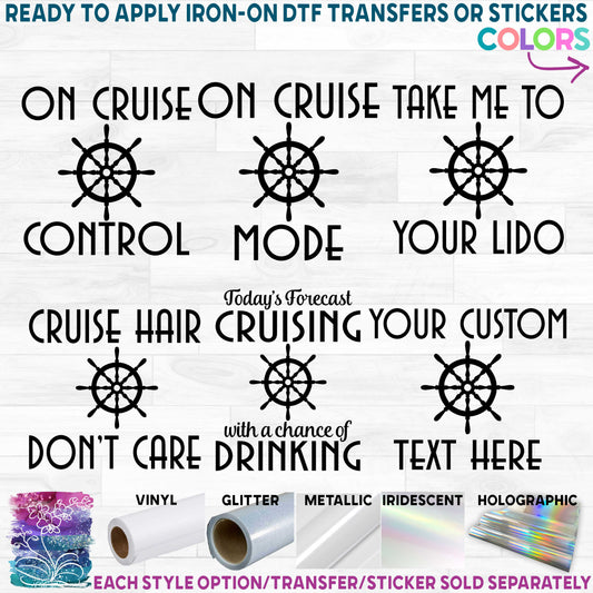 (s303-1B) Cruise Hair Don't Care On Cruise Control Cruise Squad Family Oh Ship Cruise Printed Heat Transfer or Sticker