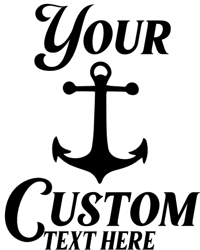 (s303-1N) Anchor Cruise Custom Text