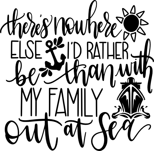 (303-02-B) There's Nowhere Else I'd Rather Be than with my Family out at Sea