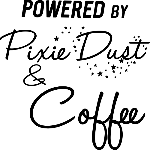 (s308-2P) Powered By Pixie Dust & Coffee