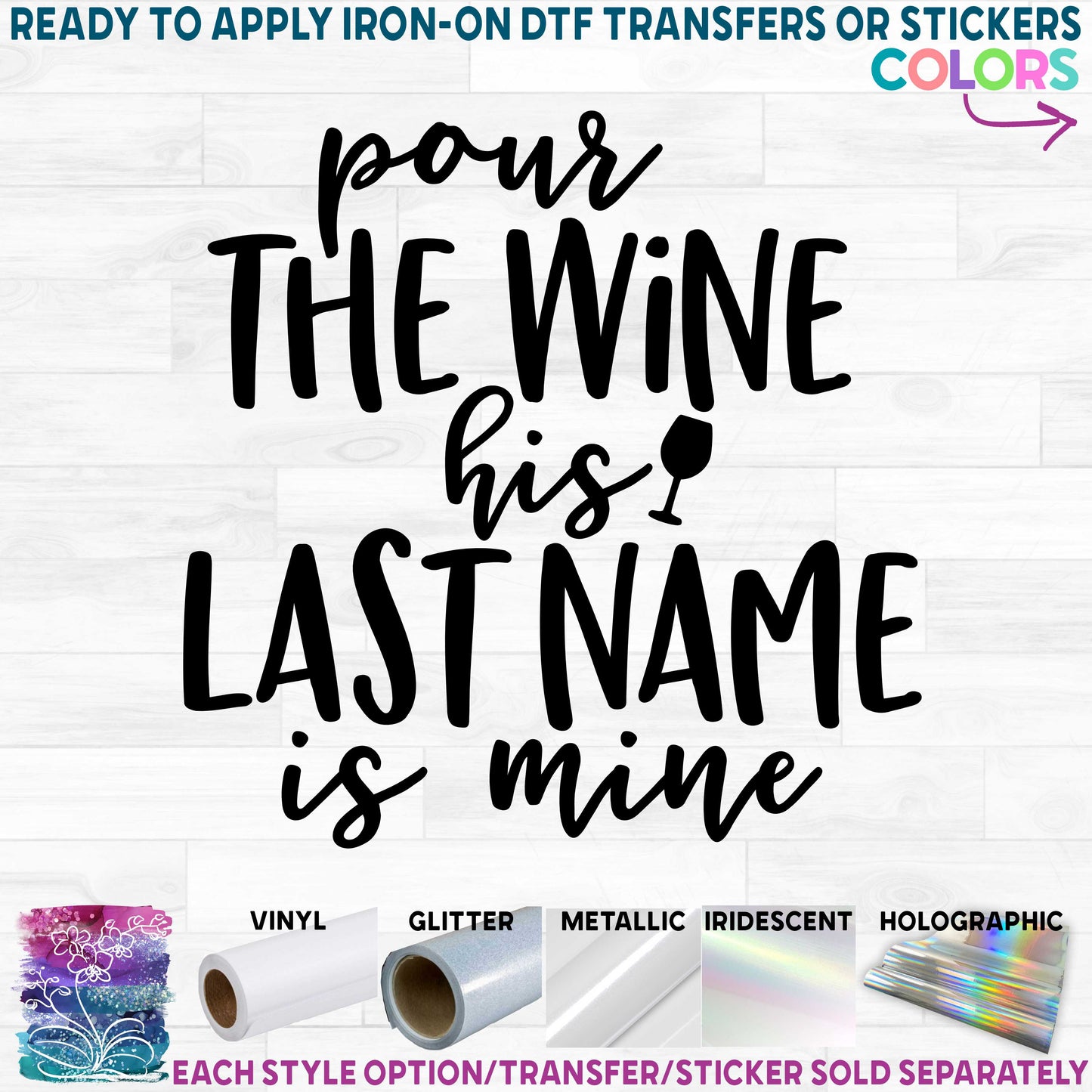 (s310-H) Pour the Wine His Last Name is Mine, Partner in Crime