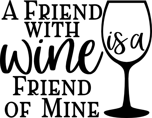 (s310) A Friend with Wine Is A Friend of Mine