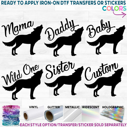 (s315-2) Wolf Family Mama, Alpha, Custom Text Printed Heat Transfer or Sticker