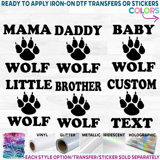 (s315-5) Wolf Paw Family Custom Text Printed Heat Transfer or Sticker