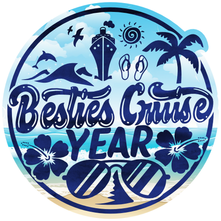 (329-2A) Besties Cruise Year