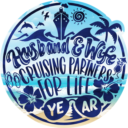 (329-1O) Husband & Wife Cruising Partners for Life Year