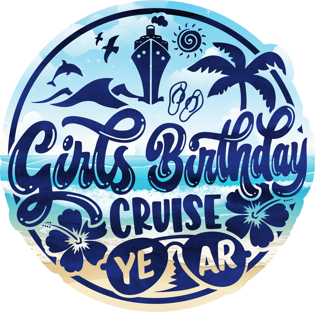 (s329-2K) Girls Birthday Cruise Year