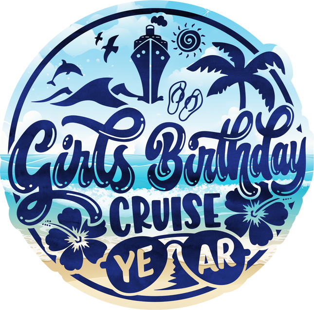 (329-2K) Girls Birthday Cruise Year