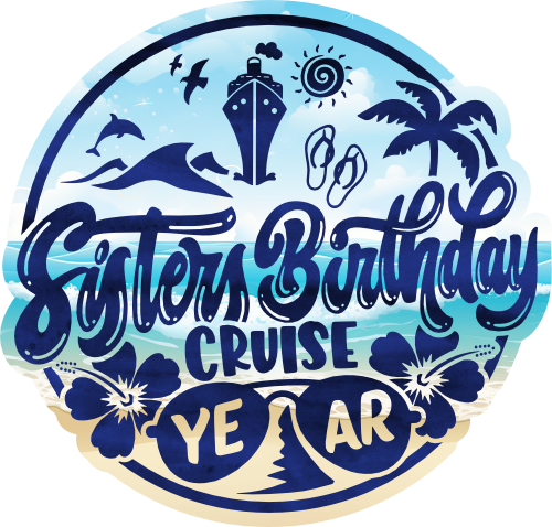 (329-02-2L) Sisters Birthday Cruise Year