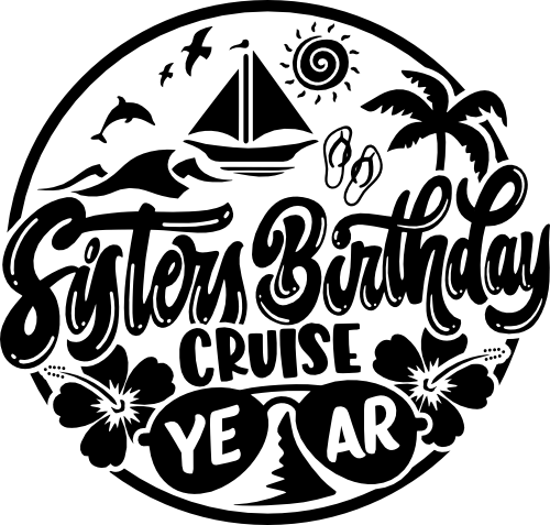 (329-02-2L) Sisters Birthday Cruise Year