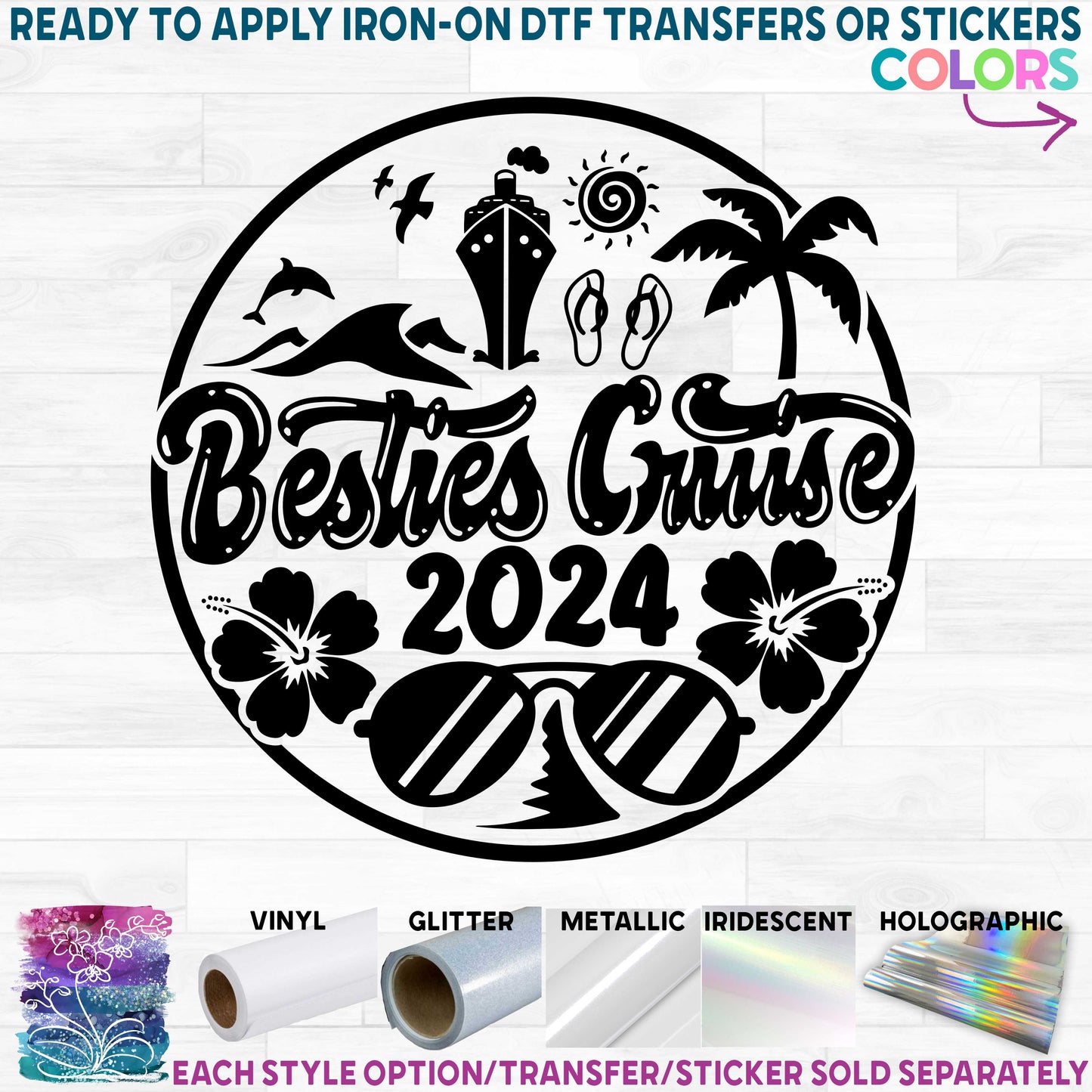 (s329-A2) Besties Cruise 2024 Printed Heat Transfer or Sticker