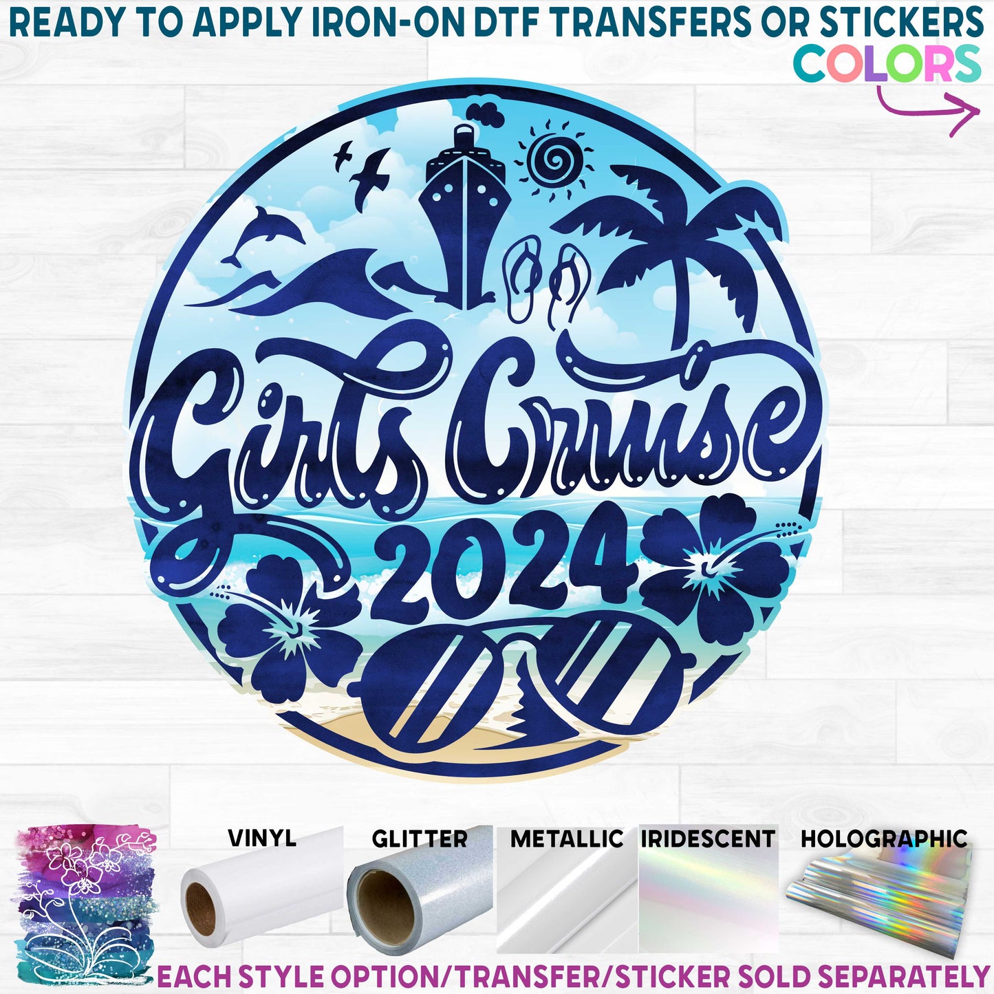 (s329-C-P6289) Girls Cruise 2024 Printed Heat Transfer or Sticker