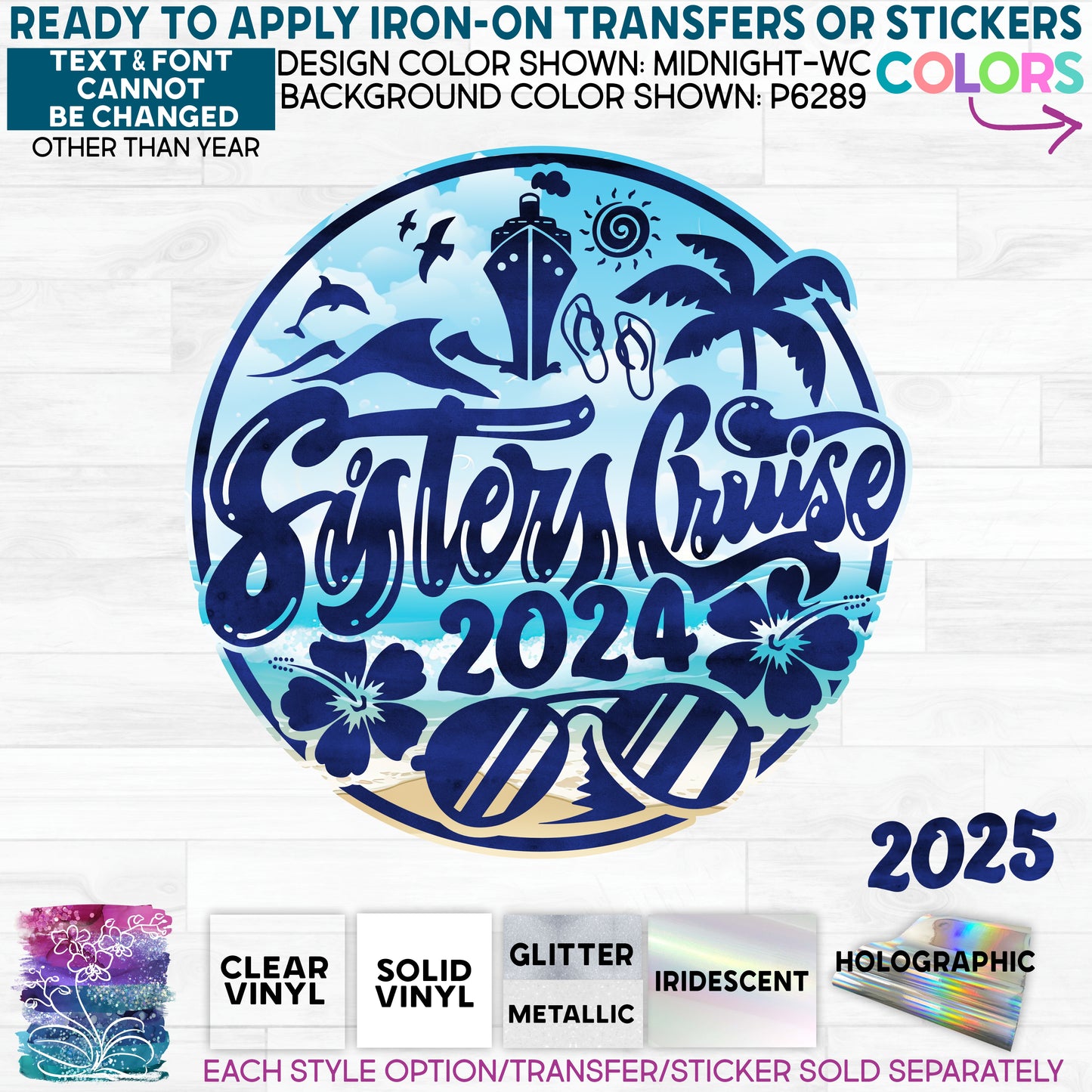 (s329-D) Sisters Cruise 2023 2024 2025 Any Year Glitter or Vinyl Iron-On Transfer or Sticker