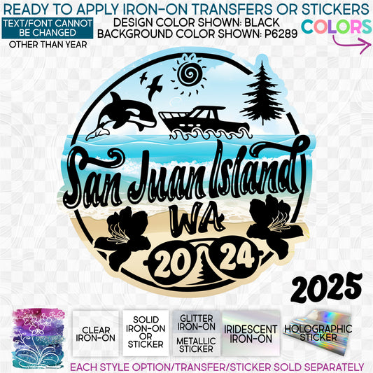 SBS-329-E2 San Juan Island WA Family Vacation 2023 2024 2025 Any Year Made-to-Order Iron-On Transfer or Sticker