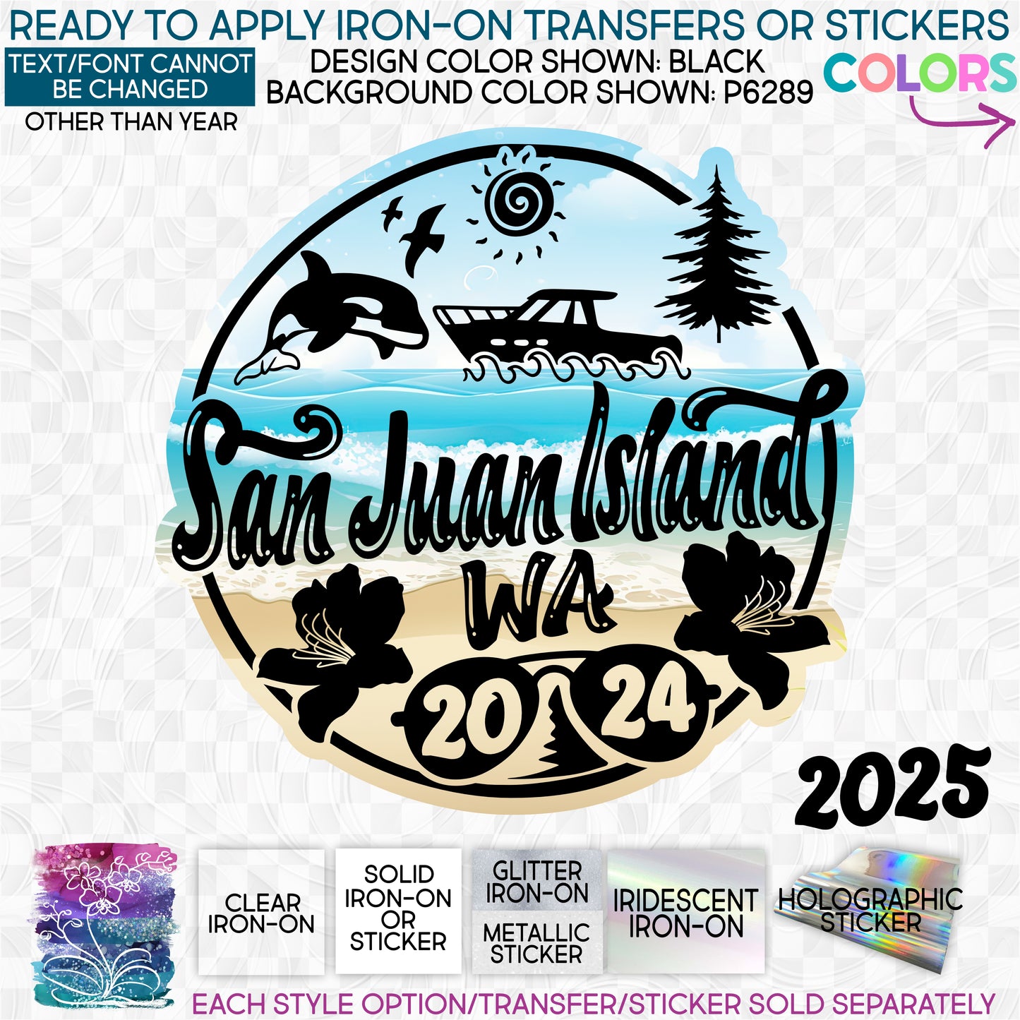 (s329-E2) San Juan Island WA Family Vacation 2024 2025 Any Year Glitter or Vinyl Iron-On Transfer or Sticker