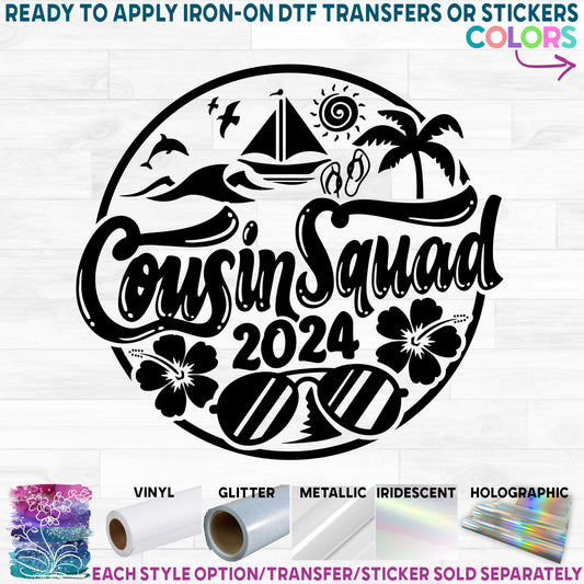 (s329-G) Cousin Squad 2024 Printed Heat Transfer or Sticker