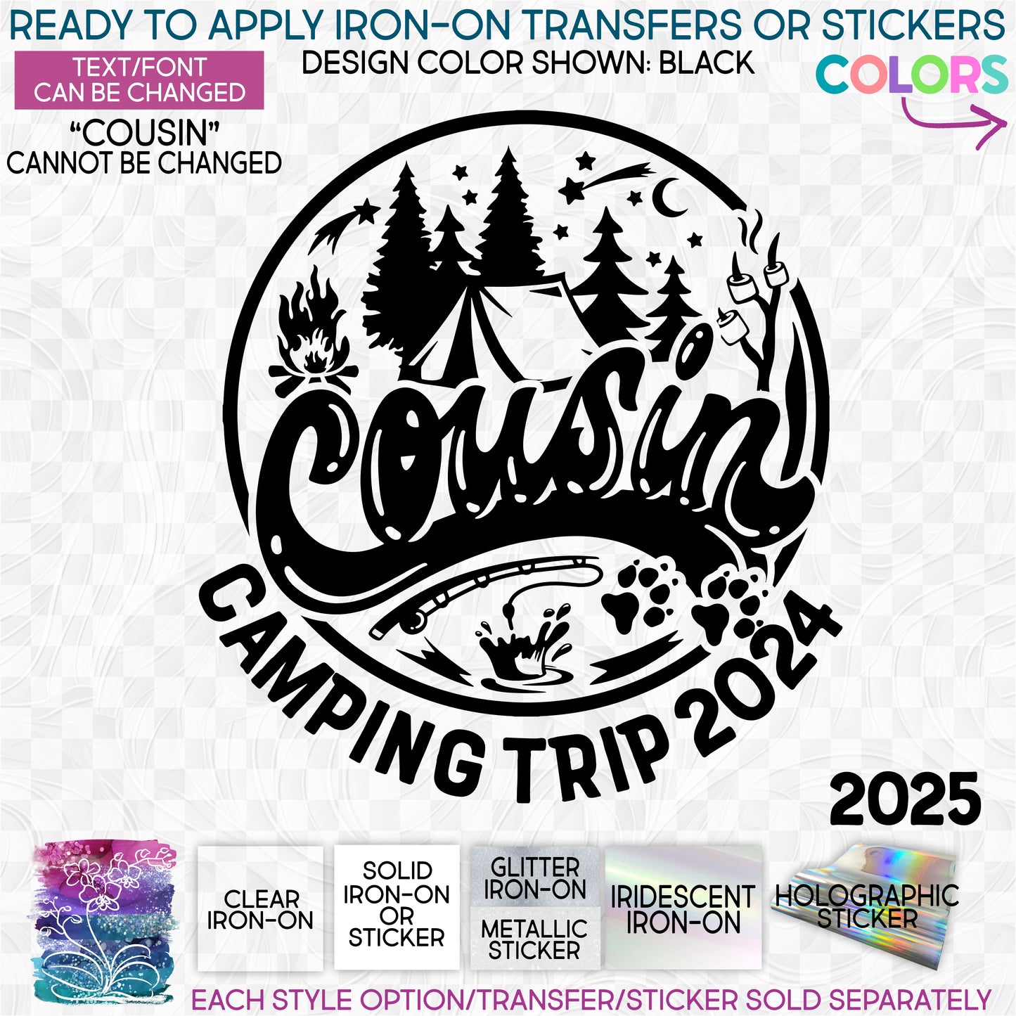 (s329-I) Cousin Camping Trip 2023 2024 2025 Glitter or Vinyl Iron-On Transfer or Sticker